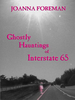 Ghostly Hauntings of Interstate 65 - ebook
